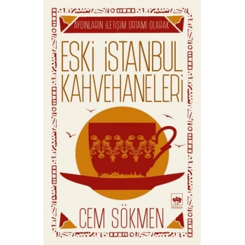 Eski İstanbul Kahvehaneleri