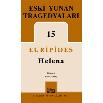 Eski Yunan Tragedyaları 15 Helena