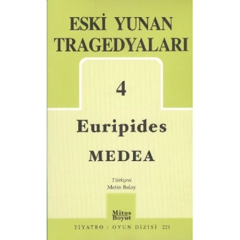 Eski Yunan Tragedyaları 4 / Medea