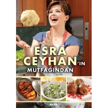 Esra Ceyhanın Mutfağından