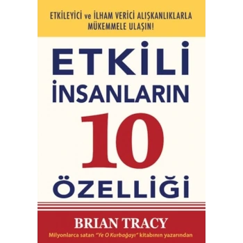 Etkili İnsanların 10 Özelliği