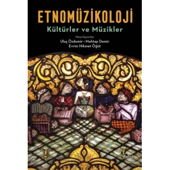 Etnomüzikoloji - Kültürler ve Müzikler