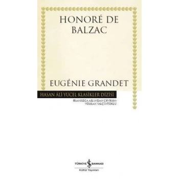 Eugénie Grandet - Hasan Ali Yücel Klasikleri