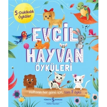 Evcil Hayvan Öyküleri - 5 Dakikalık Öyküler