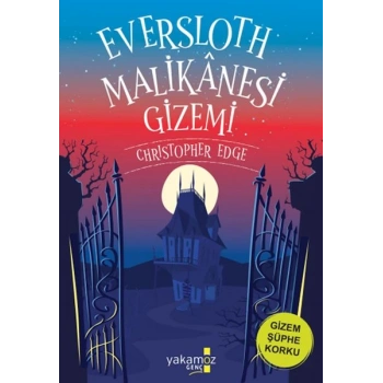 Eversloth Malikanesi Gizemi