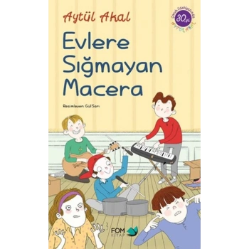 Evlere Sığmayan Macera