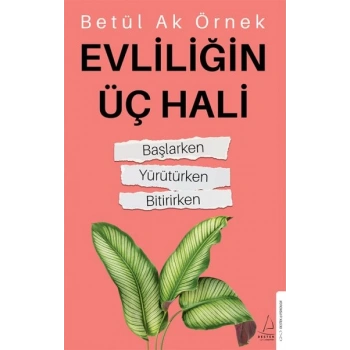 Evliliğin Üç Hali