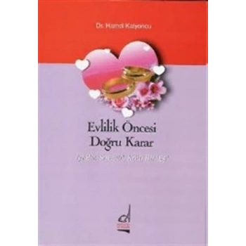 Evlilik Öncesi Doğru Karar  İyi Bir Sevgili, Kötü Bir Eş