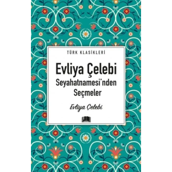 Evliya Çelebi Seyahatnamesinden Seçmeler