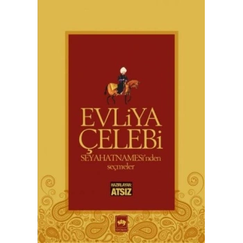 Evliya Çelebi Seyahatnamesinden Seçmeler