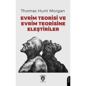 Evrim Teorisi ve Evrim Teorisine Eleştiriler