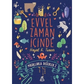 Evvel Zaman İçinde - Masallarla Değerler 2