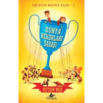 Fantastik Whipple Ailesi 2 - Dünya Rekorları Savaşı (Ciltli)