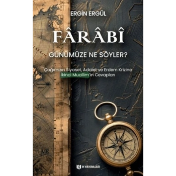 Farabi Günümüze Ne Söyler?