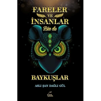 Fareler ve İnsanlar Bir de Baykuşlar