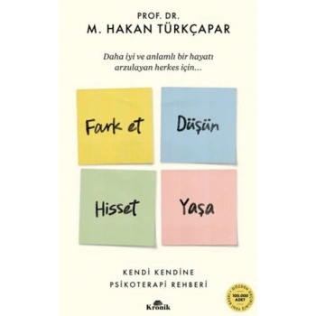 Fark Et Düşün Hisset Yaşa