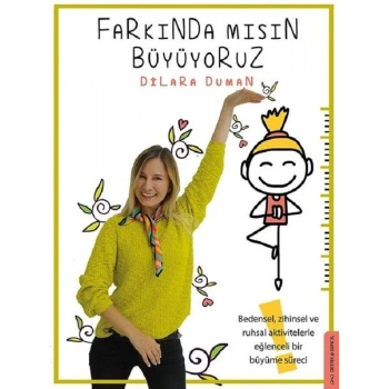 Farkında mısın Büyüyoruz