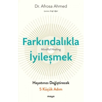 Farkındalıkla İyileşmek