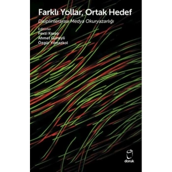 Farklı Yollar, Ortak Hedef Disiplinlerarası Medya Okuryazarlığı