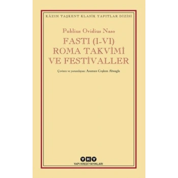Fasti (I-VI) Roma Takvimi ve Festivaller