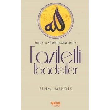 Faziletli İbadetler
