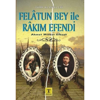 Felatun Bey ile Rakım Efendi