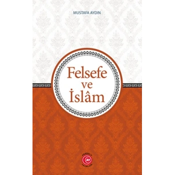 Felsefe Ve İslam