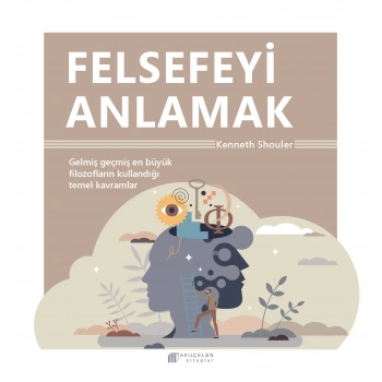 Felsefeyi Anlamak