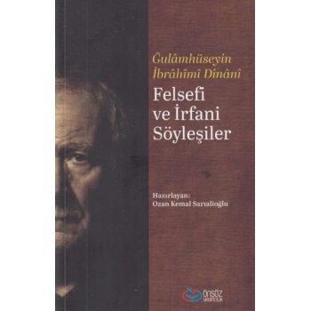 Felsefi ve İrfani Söyleşiler