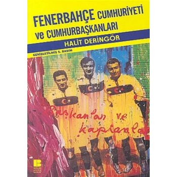 Fenerbahçe Cumhuriyeti ve Cumhurbaşkanları