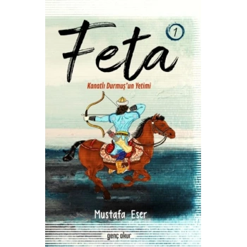 Feta 1 - Kanatlı Durmuş’Un Yetimi