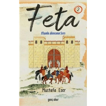 Feta 2 - Efsunlu Akıncının Sırrı
