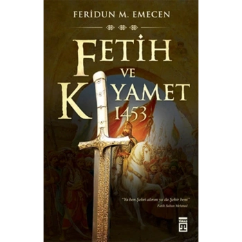 Fetih ve Kıyamet 1453