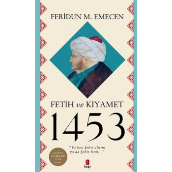 Fetih ve Kıyamet 1453