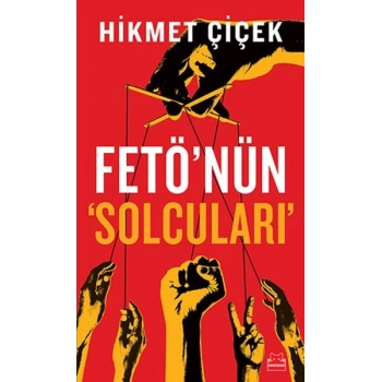 Fetönün Solcuları