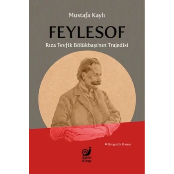 Feylesof Rıza Tevfik Bölükbaşı’nın Trajedisi