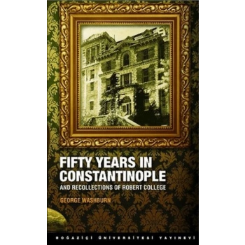 Fifty Years in Constantinople