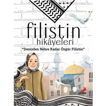Filistin Hikâyeleri, Denizden Nehre Kadar Özgür Filistin