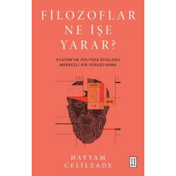 Filozoflar Ne İşe Yarar ?