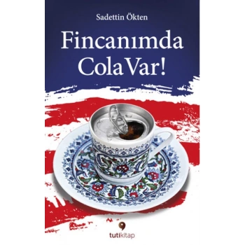 Fincanımda Cola Var