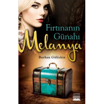 Fırtınanın Günahı Melanya