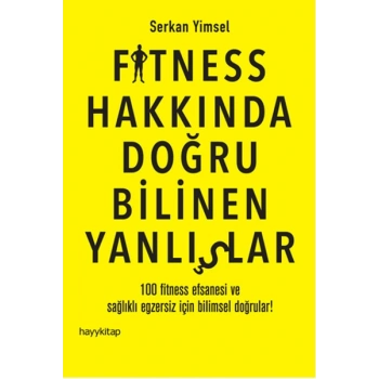Fitness Hakkında Doğru Bilinen Yanlışlar