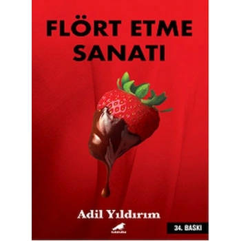 Flört Etme Sanatı - Kelimelerin Gücü