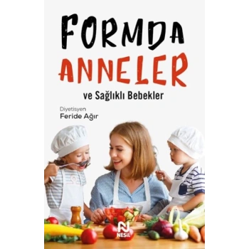 Formda Anneler ve Sağlıklı Bebekler