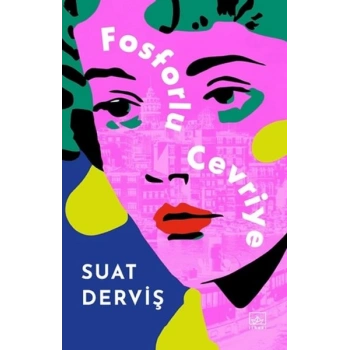 Fosforlu Cevriye – Özel Baskı