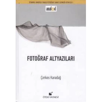 Fotoğraf Altyazıları (Ciltli)