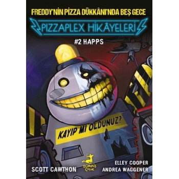 Freddynin Pizza Dükkanında Beş Gece - Pizzaplex Hikayeleri 2 Happs