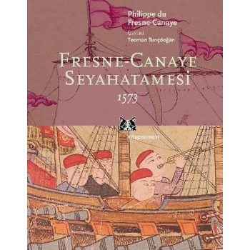 Fresne-Canaye Seyahatnamesi 1573