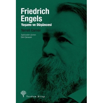Friedrich Engels - Yaşamı ve Düşüncesi