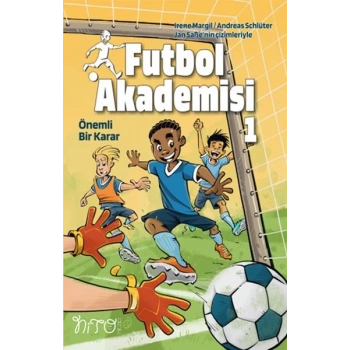 Futbol Akademisi 1 Önemli Bir Karar